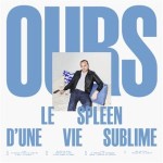 Le spleen d'une vie sublime